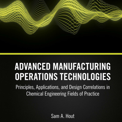 Sách Advanced Manufacturing Operations Technologies