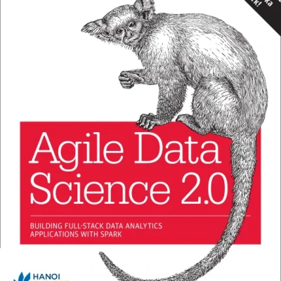 Agile Data Science 2.0 Building Full-Stack Data