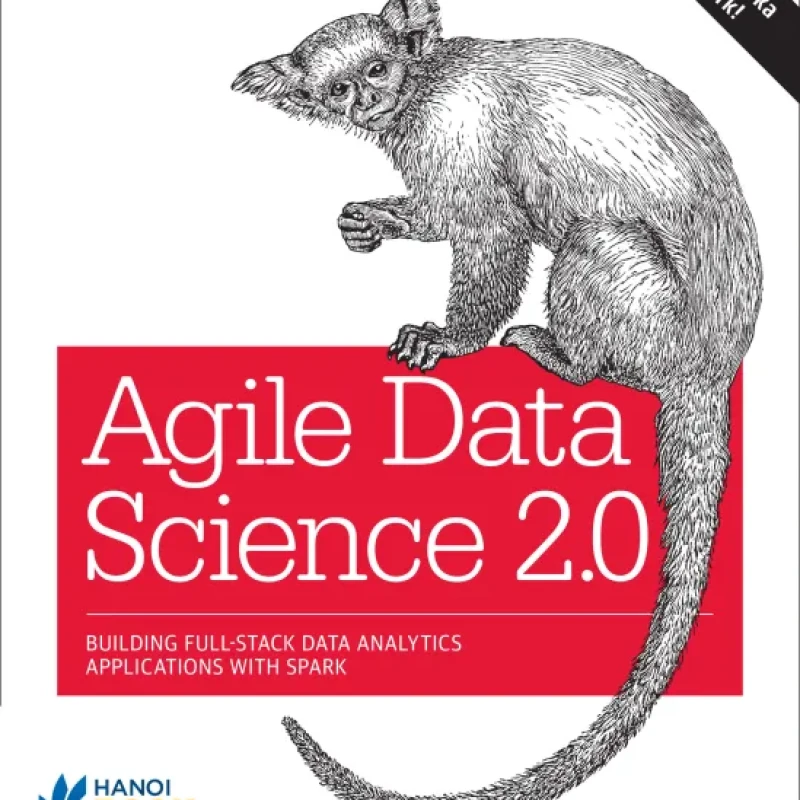 Agile Data Science 2.0 Building Full-Stack Data
