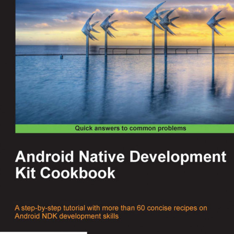 Android Native Development Kit Cookbook Sách tiếng anh