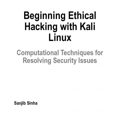 Beginning Ethical Hacking with Kali Linux