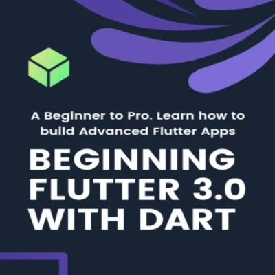 Beginning Flutter 3.0 with