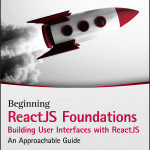 Beginning ReactJS Foundations Building User Interfaces with ReactJS