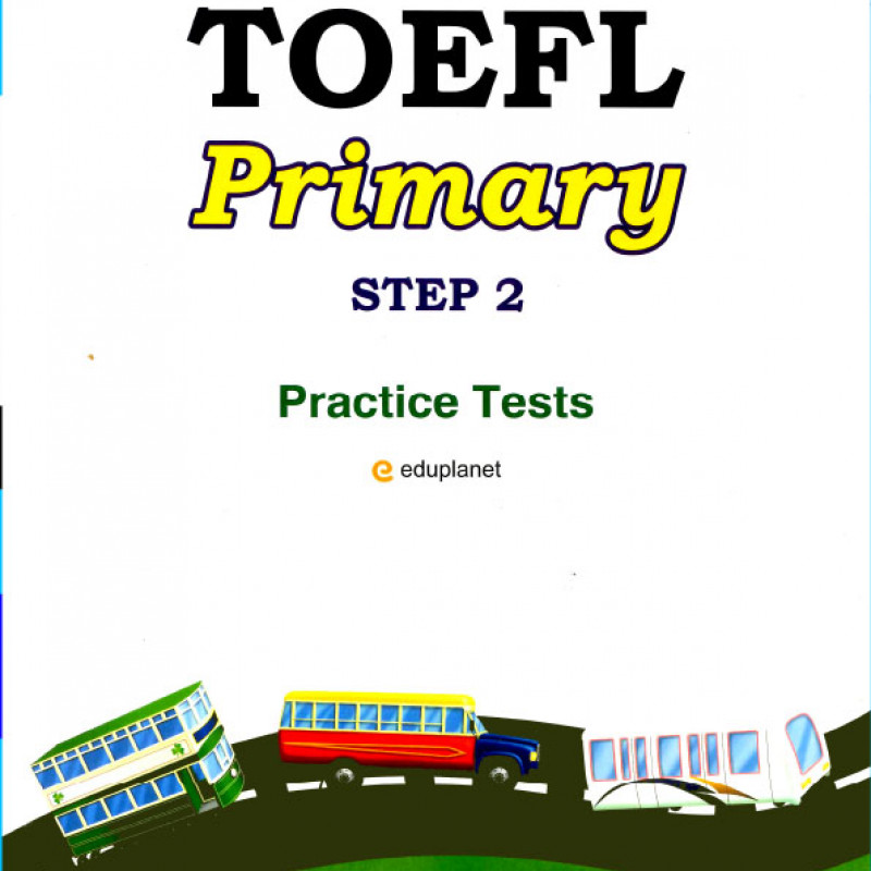 STEP 2 TOEFL PRIMARY ( sách màu)