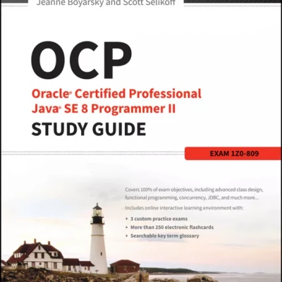 BIA OCP Oracle Certified Professional Java Se 8 Programmer II Study Guide Exam 1Z0-809