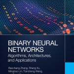 Sách Binary Neural Networks Algorithms, Architectures, and Applications