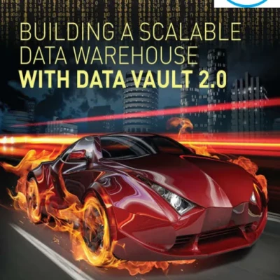 Building a Scalable Data Warehouse with Data Vault 2.0