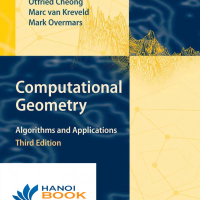 Computational Geometry Algorithms and Applications (Mark de Berg, Otfried Cheong, Marc van Kreveld etc.)