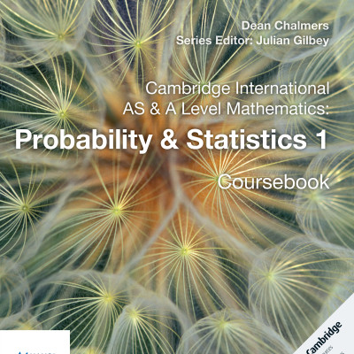 Sách Cambridge International AS and A Level Mathematics Probability Statistics 1 Coursebook