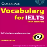 CAMBRIDGE VOCABULARY FOR IELTS WITH ANSWERS