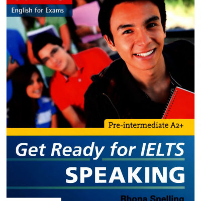 Collins Get Ready for IELTS Speaking - Pre-intermediate A2+ (Sách đen trắng)