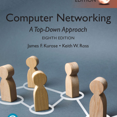 Computer Networking A Top-Down Approach, Global Edition, 8th Edition (2022)