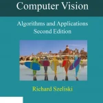 Computer Vision Algorithms and Applications (Texts in Computer Science)