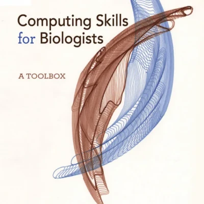 Computing Skills for Biologists A Toolbox