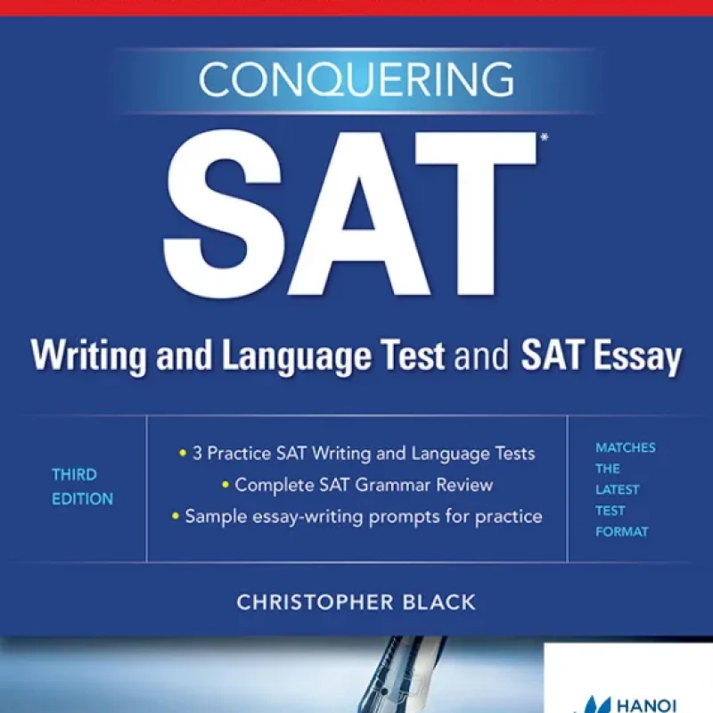 Conquering the SAT Writing and Language Test and SAT Essay, 3rd Edition