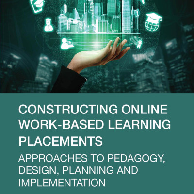Sách Constructing Online Work-Based Learning Placements Approaches to Pedagogy