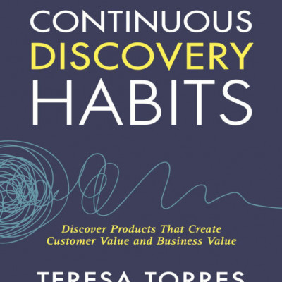 Continuous Discovery Habits