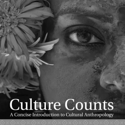 Culture Counts A Concise Introduction to Cultural Anthropology ( Sach den trang )
