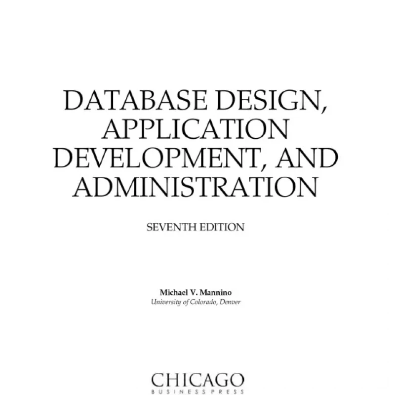 Database Design, Application Development, and Administration