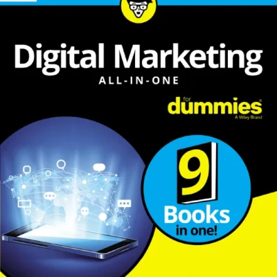 Digital marketing all-in-one for dummies