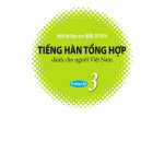 Tiếng Hàn Tổng Hợp 3 (Kèm file nghe - Sách đen trắng)
