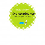 Tiếng Hàn Tổng Hợp 4 (Kèm file nghe - Sách đen trắng)