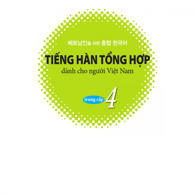 Tiếng Hàn Tổng Hợp 4 (Kèm file nghe - Sách đen trắng)