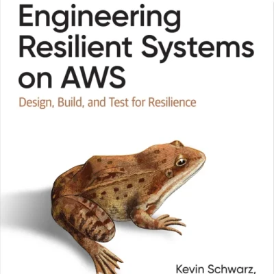 Engineering Resilient Systems on AWS