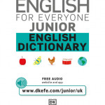 English for Everyone Junior English Dictionary Learn to Read and Say More than 1,000 Words