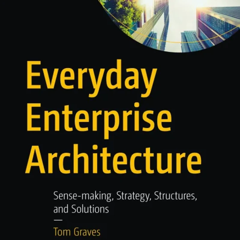 Everyday Enterprise Architecture
