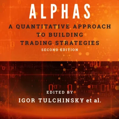 Finding Alphas A Quantitative Approach to Building Trading Strategies