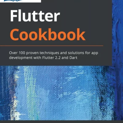 Flutter Cookbook: