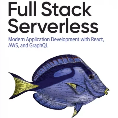 Full Stack Serverless