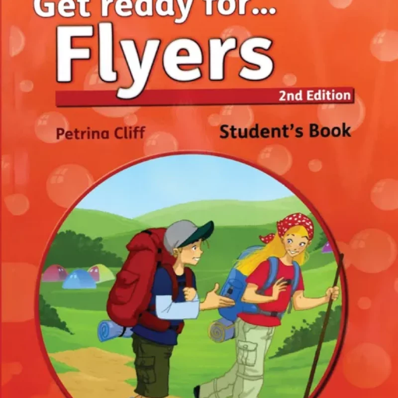 Get Ready For Starters + Movers + Flyers, 2Nd Edition (sách màu)