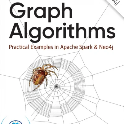 Graph Algorithms Practical Examples in Apache Spark and Neo4j (sách gia công)
