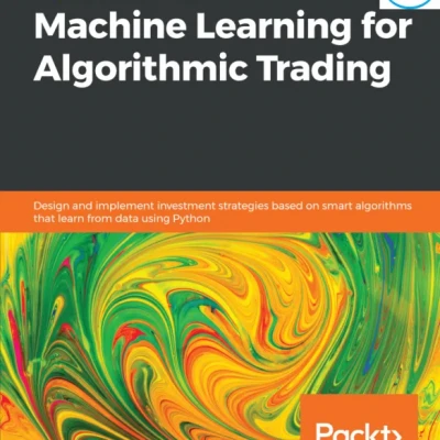 Hands-On Machine Learning for Algorithmic Trading sách