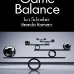 Ian Schreiber, Brenda Romero - Game Balance-CRC Press (2021) sách