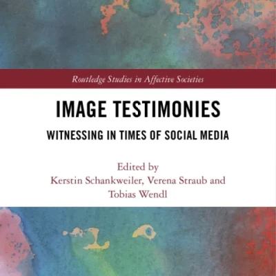 Image Testimonies Witnessing In Times Of Social Media - Hanoi Bookstore