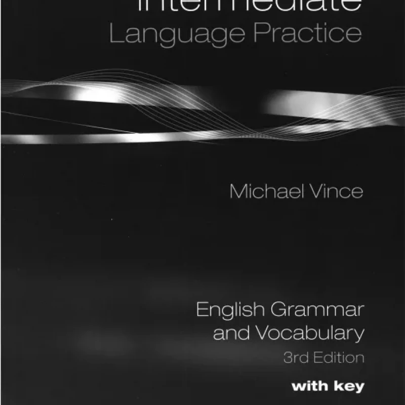 INTERMEDIATE LANGUAGE PRACTICE (Sách đen trắng)