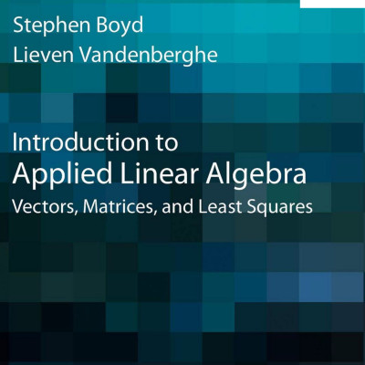 Sách Introduction to Applied Linear Algebra Vectors, Matrices, and Least Squares