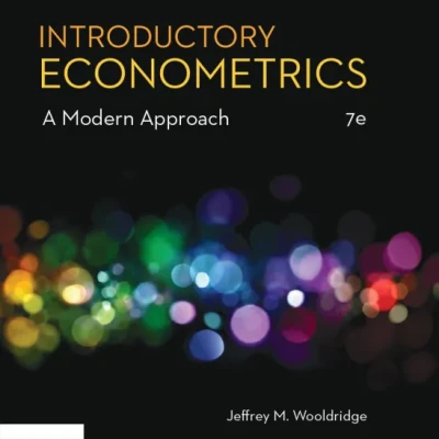 Introductory Econometrics A Modern Approach