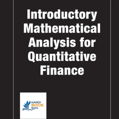Introductory Mathematical Analysis for Quantitative Finance - Hanoi Bookstore
