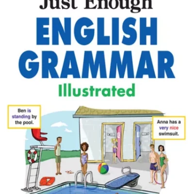 Just Enough English Grammar Illustrated ( đen trắng )