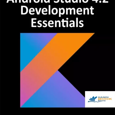 Kotlin Edition Developing Android Apps Using Android Studio 4.2