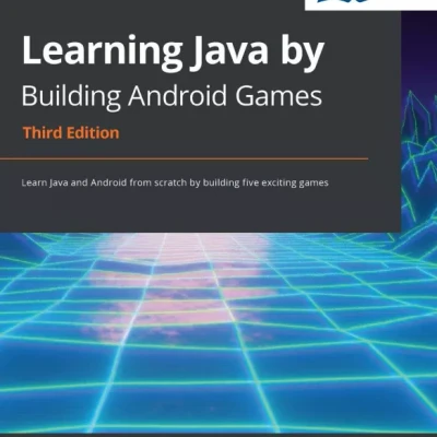 Learning Java by Building Android Games
