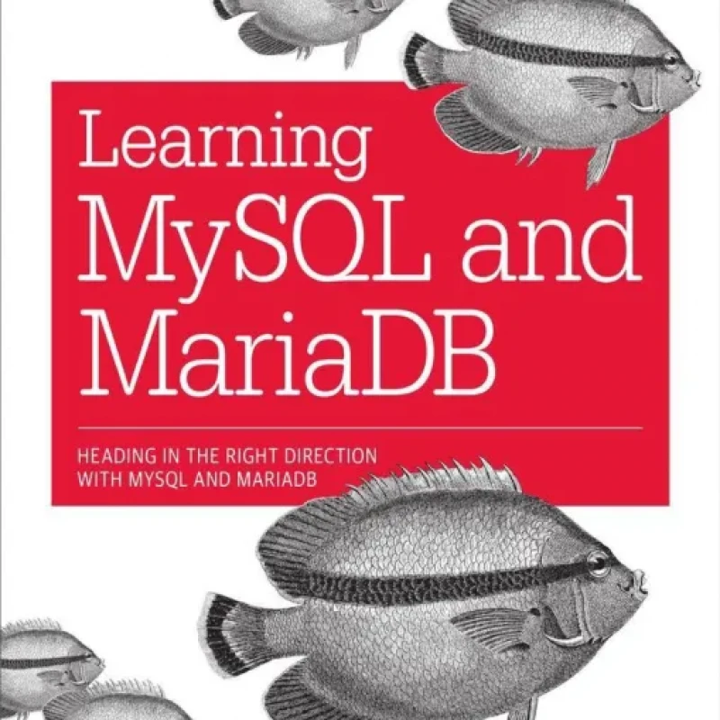 Learning MySQL and MariaDB