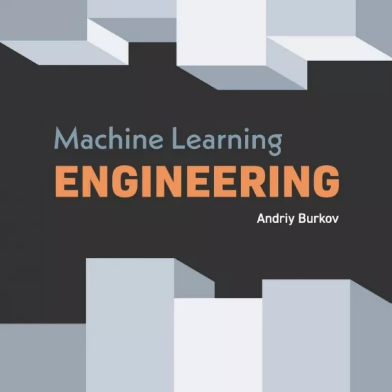 Machine Learning Engineering Andriy Burkov