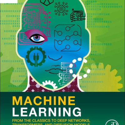 Sách Machine Learning From the Classics to Deep Networks, Transformers, and Diffusion Models - Third Edition