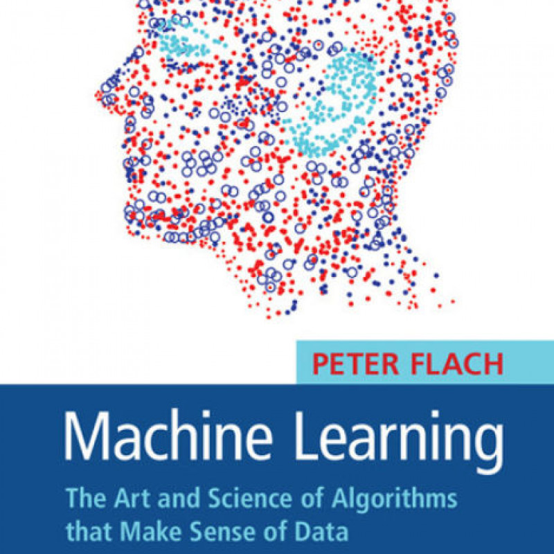 Machine Learning The Art and Science of Algorithms that Make Sense of Data (sách tiếng anh)