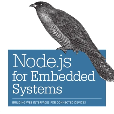 Node.js for Embedded Systems